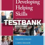 Test Bank for Developing Helping Skills 3rd Edition by Chang
