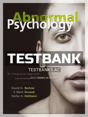 Test Bank for Abnormal Psychology 8th Edition by Barlow