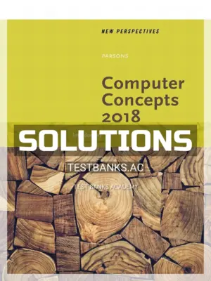 Solutions Manual for New Perspectives on Computer Concepts 2018 Introductory 20th Edition by Parsons