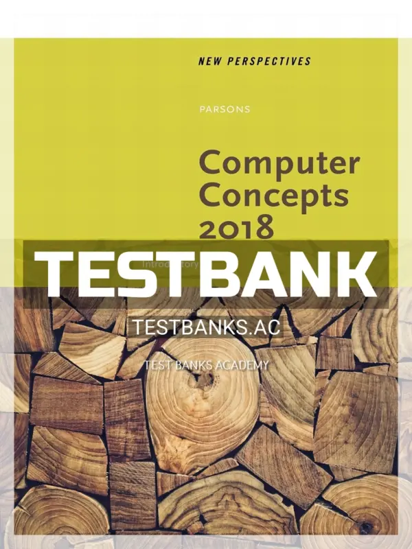 Test Bank for New Perspectives on Computer Concepts 2018 Introductory 20th Edition by Parsons