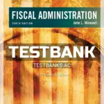 Test Bank for Fiscal Administration 10th Edition by Mikesell