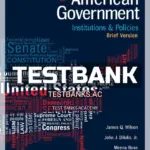 Test Bank for American Government Institutions and Policies Brief Version 13th Edition by Wilson