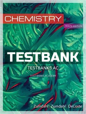 Test Bank for Chemistry 10th Edition by Zumdahl