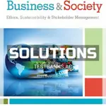 Solutions Manual for Business and Society Ethics Sustainability and Stakeholder Management 10th Edition by Carroll