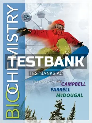 Test Bank for Biochemistry 9th Edition by Campbell