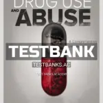 Test Bank for Drug Use and Abuse 9th Edition by Abadinsky