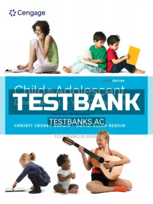 Test Bank for Child and Adolescent Development in Your Classroom Chronological Approach 1st Edition by Bergin