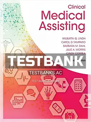 Test Bank for Clinical Medical Assisting 6th Edition by Lindh