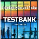 Test Bank for Empowerment Series Understanding Generalist Practice 8th Edition by Kirst Ashman