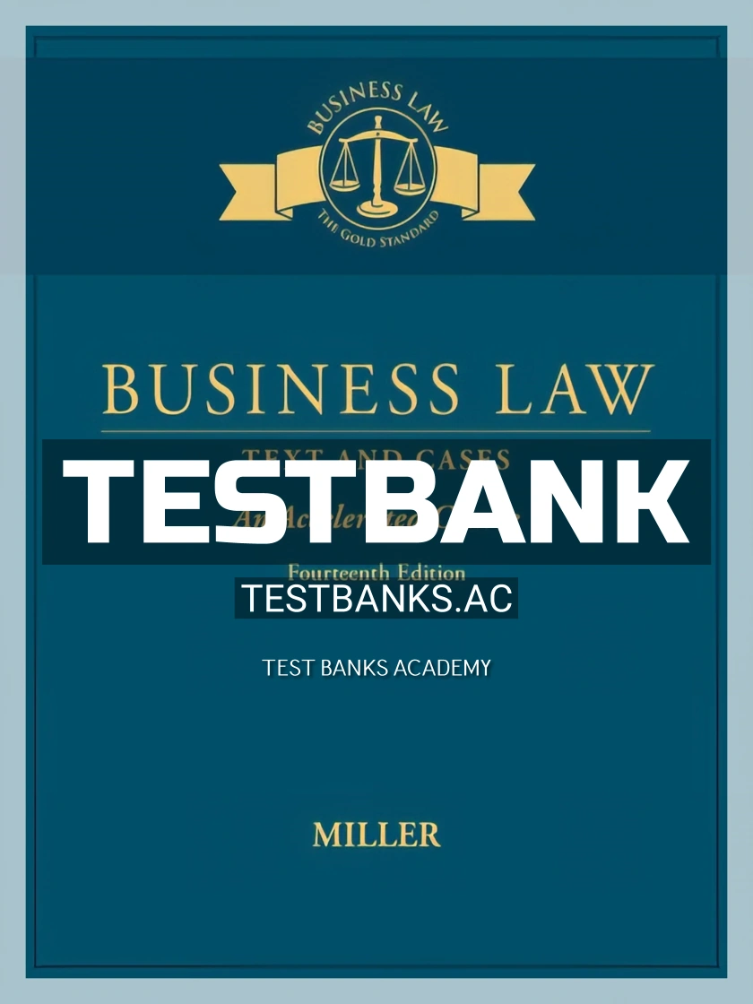 9781305967298-TEST-BANK Test Bank for Business Law Text and Cases An Accelerated Course 14th Edition by Miller