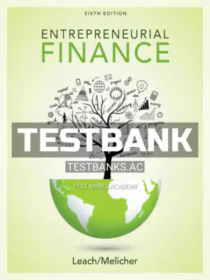 Test Bank for Entrepreneurial Finance 6th Edition by Leach