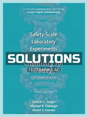 Solutions Manual for Safety Scale Laboratory Experiments 9th Edition by Seager
