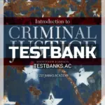 Test Bank for Introduction to Criminal Justice 16th Edition by Siegel