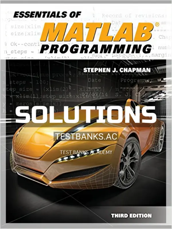 Solutions Manual for Essentials of MATLAB Programming 3rd Edition by Chapman