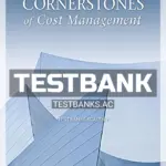 Test Bank for Cornerstones of Cost Management 4th Edition by Hansen