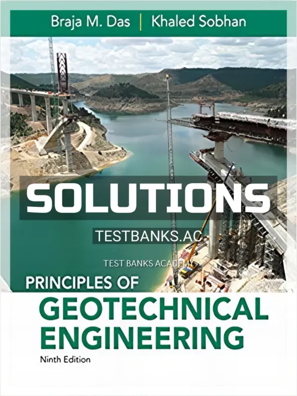 Solutions Manual for Principles of Geotechnical Engineering 9th Edition by Das