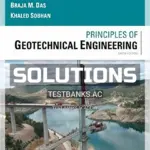 Solutions Manual for Principles of Geotechnical Engineering SI Edition 9th Edition by Das