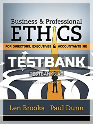 Test Bank for Business and Professional Ethics for Directors Executives Accountants 8th Edition by Brooks