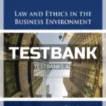 Test Bank for Law and Ethics in the Business Environment 9th Edition by Halbert