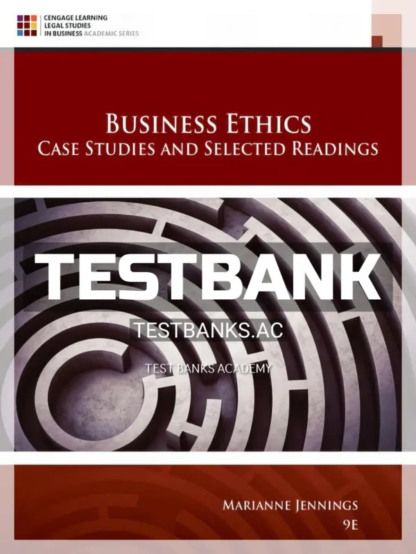 Test Bank for Business Ethics 9th Edition by Jennings