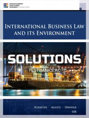 Solutions Manual for International Business Law and Its Environment 10th Edition by Schaffer