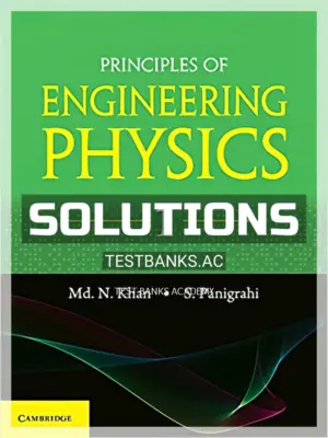Solutions Manual for Principles of Engineering Physics 1 1st Edition by Khan