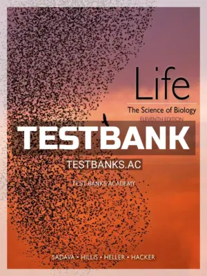 Test Bank for Life The Science of Biology 11th Edition by Sadava