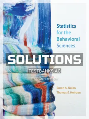 Solutions Manual for Statistics for the Behavioral Sciences 4th Edition by Nolan