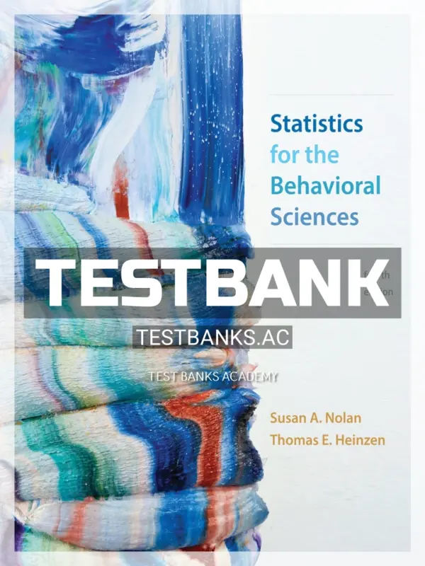 Test Bank for Statistics for the Behavioral Sciences 4th Edition by Nolan