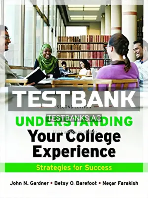 Test Bank for Understanding Your College Experience 2nd Edition by Gardner