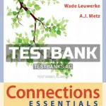Test Bank for Connections Essentials 1st Edition by Gore