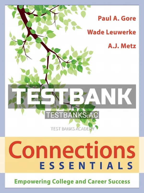 Test Bank for Connections Essentials 1st Edition by Gore
