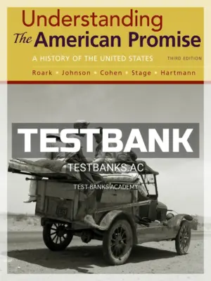 Test Bank for Understanding the American Promise Combined Volume 3rd Edition by Roark