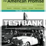 Test Bank for Understanding the American Promise Volume 2 A History From 1865 3rd Edition by Roark