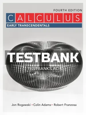 Test Bank for Calculus Early Transcendentals 4th Edition by Rogawski