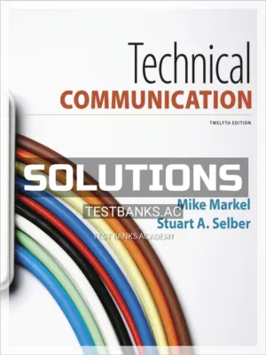 Solutions Manual for Technical Communication 12th Edition by Markel