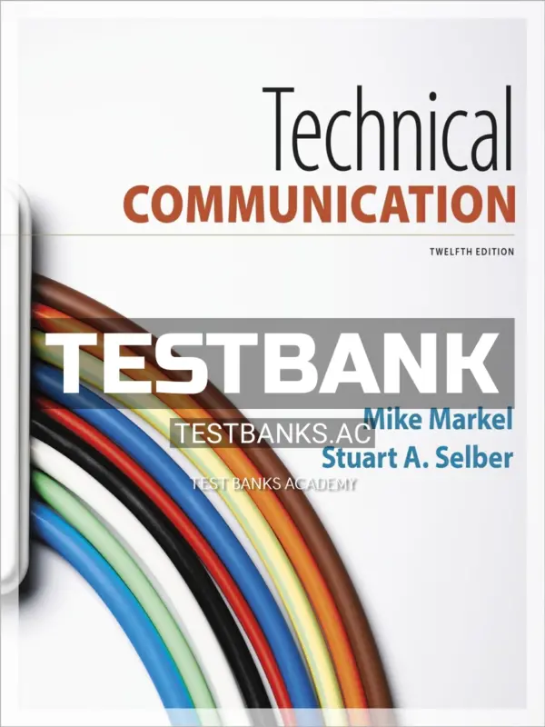 Test Bank for Technical Communication 12th Edition by Markel