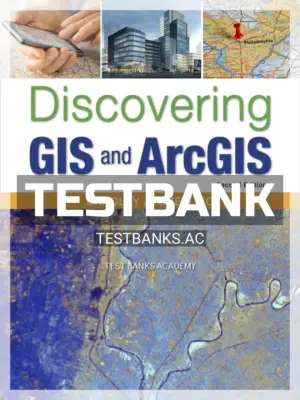 Test Bank for Discovering GIS and ArcGIS Rental Only 2nd Edition by Shellito