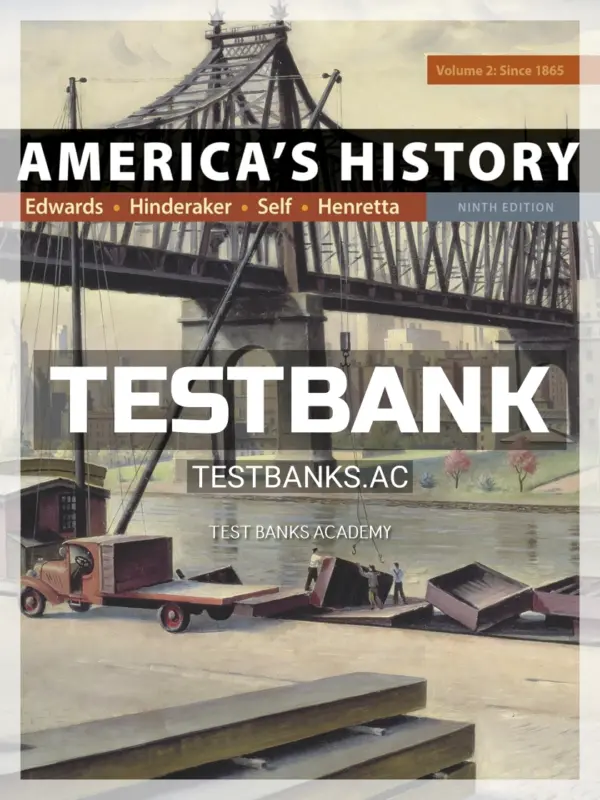 Test Bank for Americas History Volume 2 9th Edition by Edwards