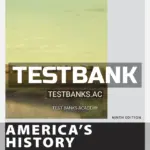 Test Bank for Americas History Value Edition 9th Edition by Edwards