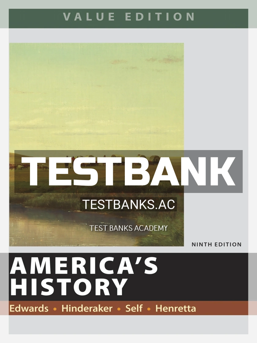 9781319060626-TEST-BANK Test Bank for Americas History Value Edition 9th Edition by Edwards