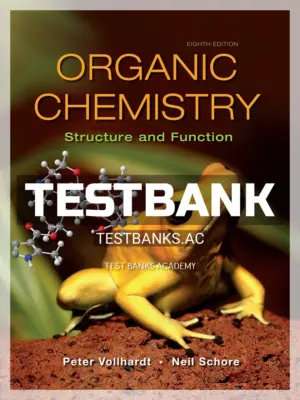 Test Bank for Organic Chemistry Structure and Function 8th Edition by Vollhardt