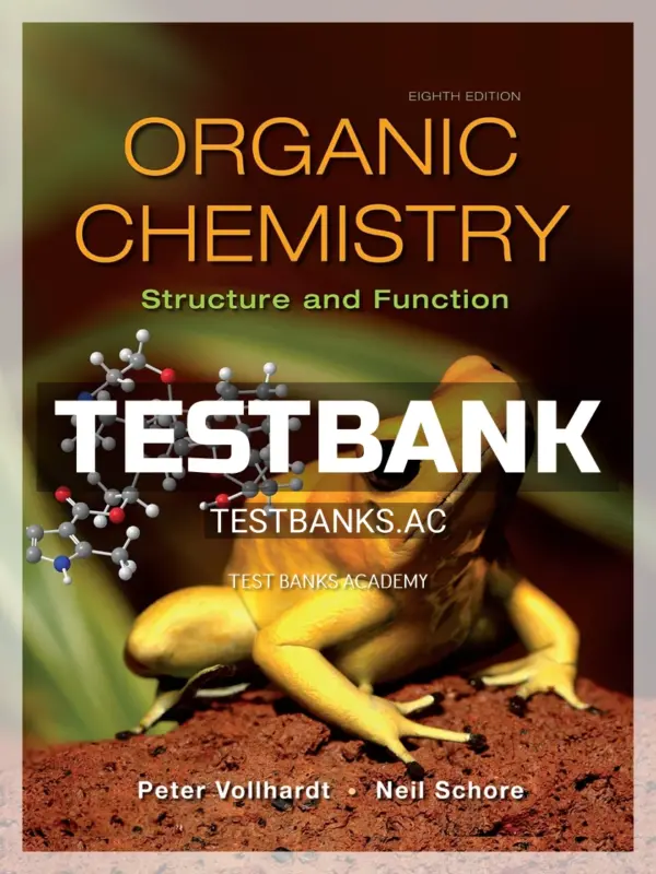 Test Bank for Organic Chemistry Structure and Function 8th Edition by Vollhardt