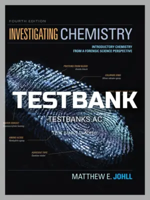 Test Bank for Investigating Chemistry Introductory Chemistry From A Forensic Science Perspective 4th Edition by Johll