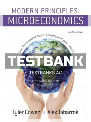 Test Bank for Modern Principles Microeconomics 4th Edition by Cowen