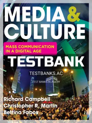 Test Bank for Media & Culture An Introduction to Mass Communication 12th Edition by Campbell