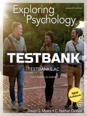 Test Bank for Exploring Psychology 11th Edition by Myers