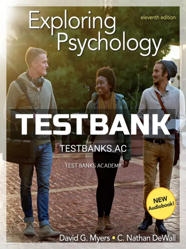 Test Bank for Exploring Psychology 11th Edition by Myers