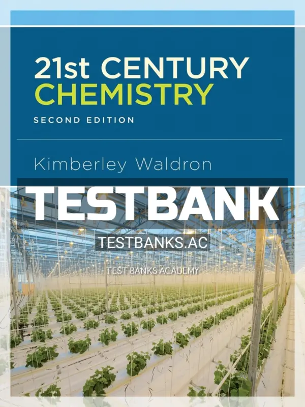 Test Bank for 21st Century Chemistry 2nd Edition by Waldron