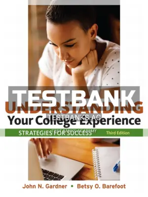 Test Bank for Understanding Your College Experience 3rd Edition by Gardner